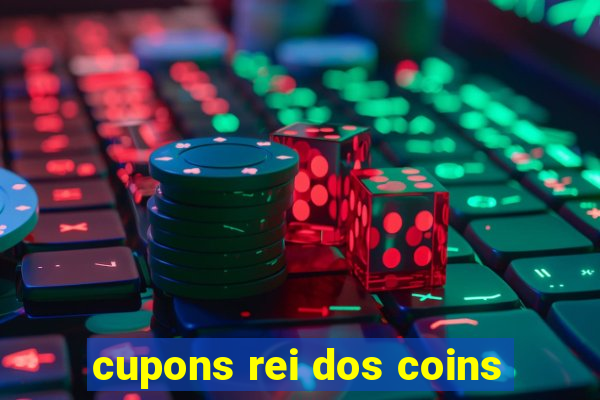 cupons rei dos coins